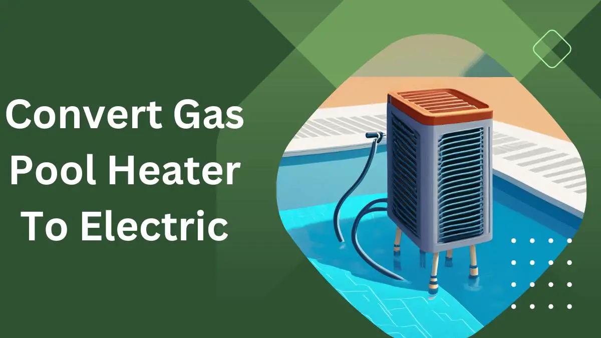 Converting Gas Pool Heater to Electric