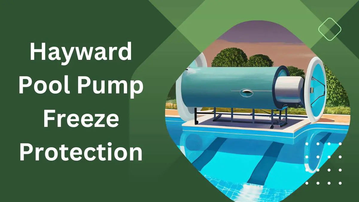 Hayward Pool Pump Freeze Protection