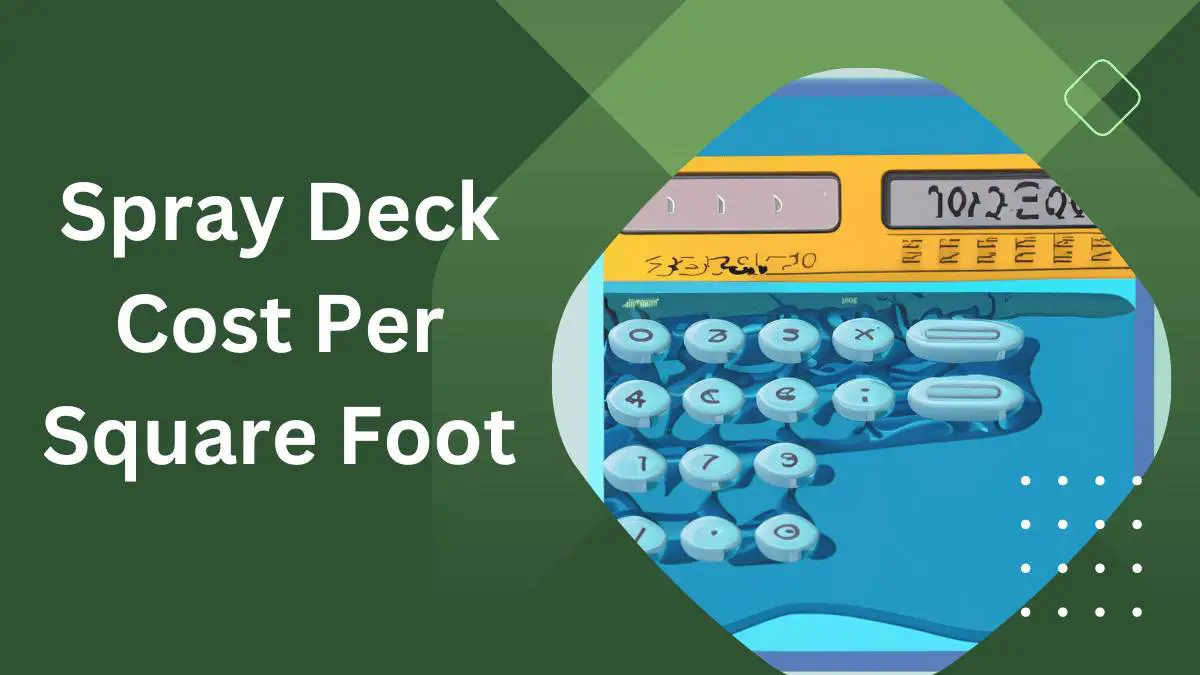 Spray Deck Cost Per Square Foot